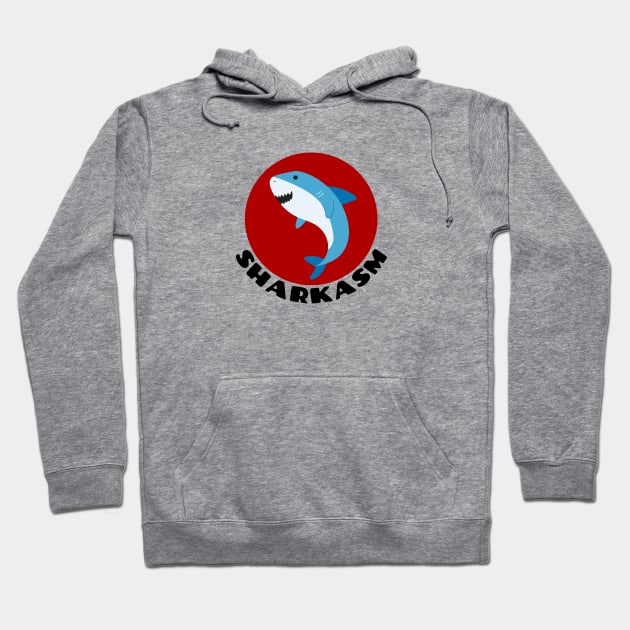 Sharkasm | Shark Pun Hoodie by Allthingspunny